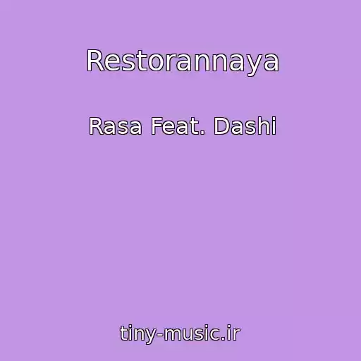 کاور آهنگ Restorannaya از Rasa Feat. Dashi