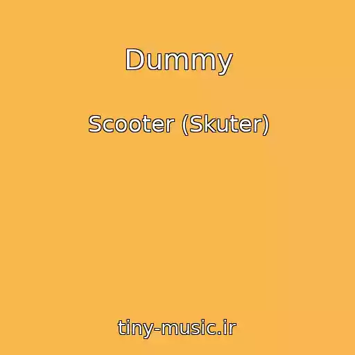 کاور آهنگ Dummy از Scooter (Skuter)