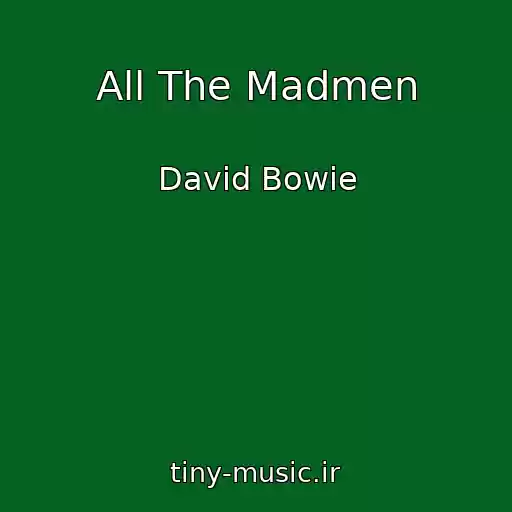 کاور آهنگ All The Madmen از David Bowie