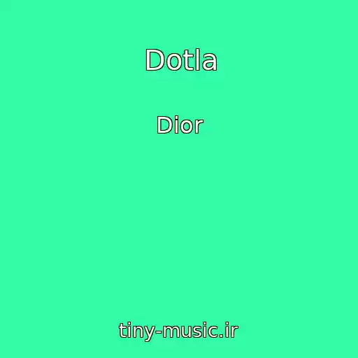 کاور آهنگ Dotla از Dior