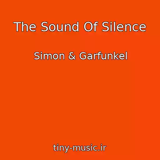کاور آهنگ The Sound Of Silence از Simon & Garfunkel