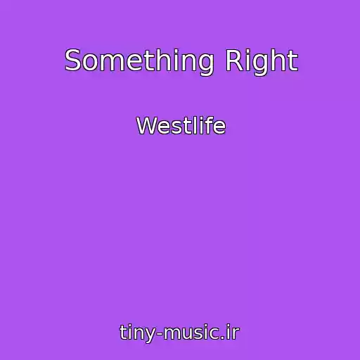 کاور آهنگ Something Right از Westlife
