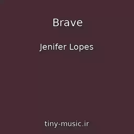 کاور آهنگ Brave از Jenifer Lopes