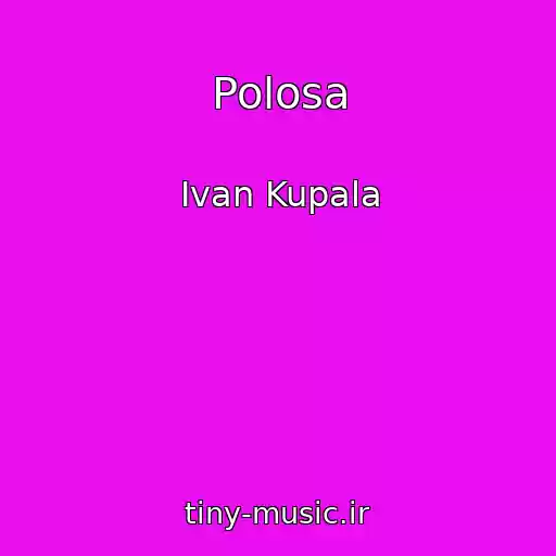 کاور آهنگ Polosa از Ivan Kupala