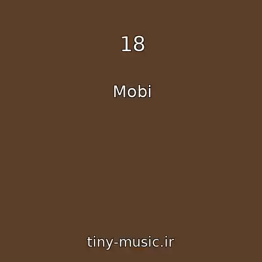 کاور آهنگ 18 از Mobi