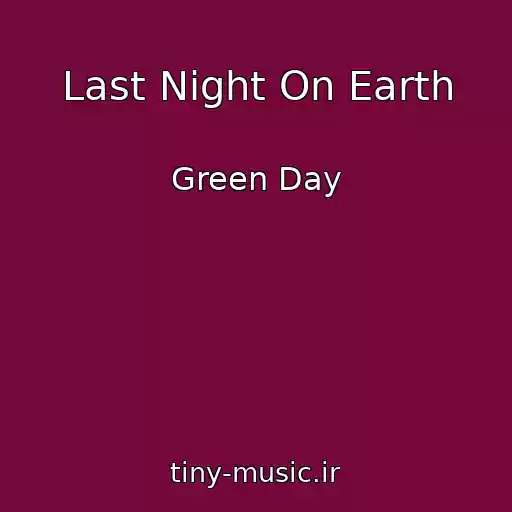 کاور آهنگ Last Night On Earth از Green Day