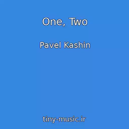 کاور آهنگ One, Two از Pavel Kashin