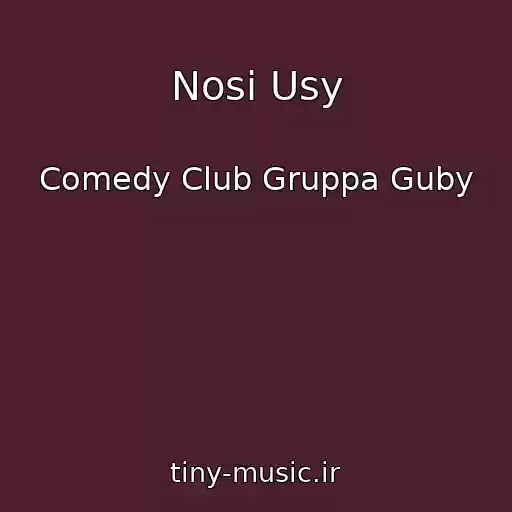 کاور آهنگ Nosi Usy از Comedy Club Gruppa Guby