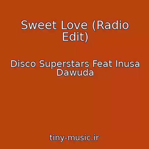 کاور آهنگ Sweet Love (Radio Edit) از Disco Superstars Feat Inusa Dawuda