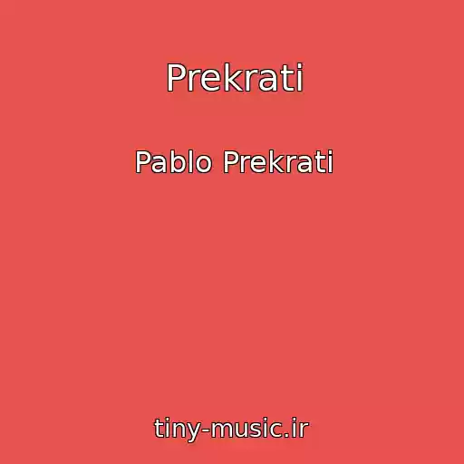 کاور آهنگ Prekrati از Pablo Prekrati