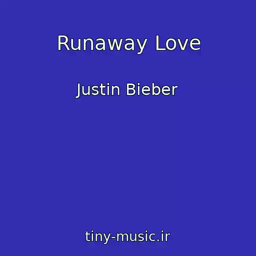 کاور آهنگ Runaway Love از Justin Bieber