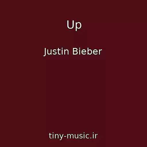کاور آهنگ Up از Justin Bieber