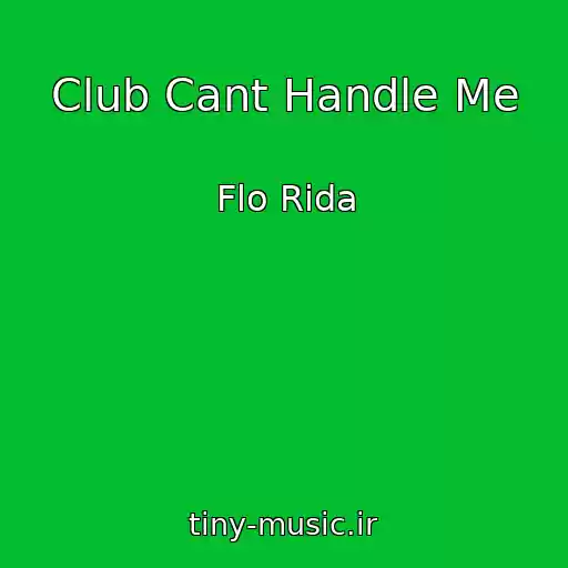 کاور آهنگ Club Cant Handle Me از Flo Rida