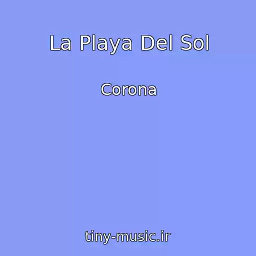 کاور آهنگ La Playa Del Sol از Corona