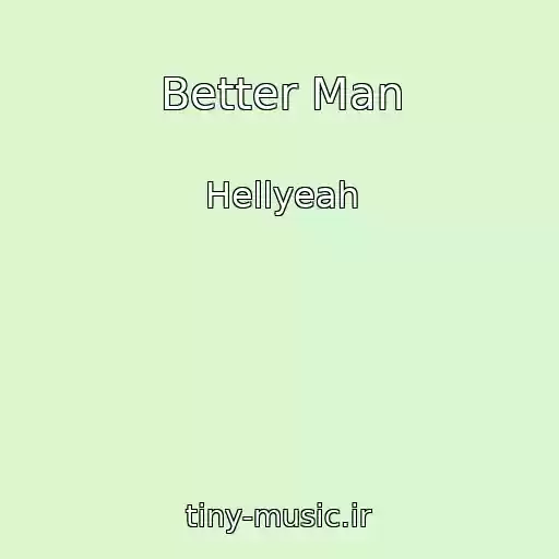 کاور آهنگ Better Man از Hellyeah