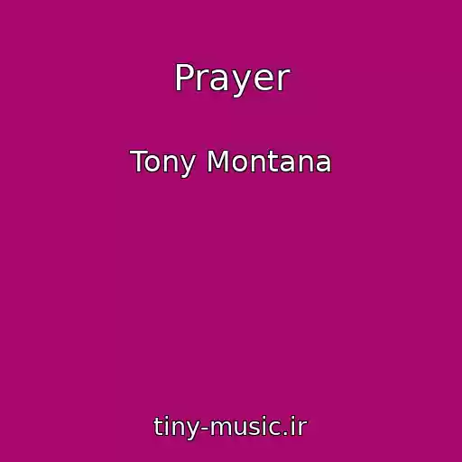 کاور آهنگ Prayer از Tony Montana