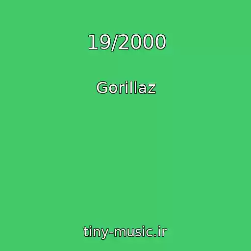 کاور آهنگ 19/2000 از Gorillaz