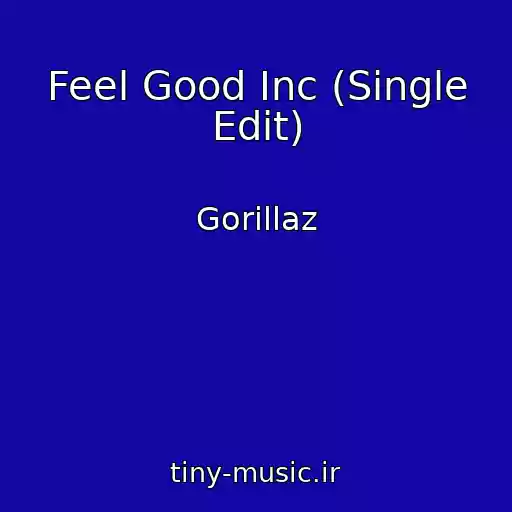 کاور آهنگ Feel Good Inc (Single Edit) از Gorillaz