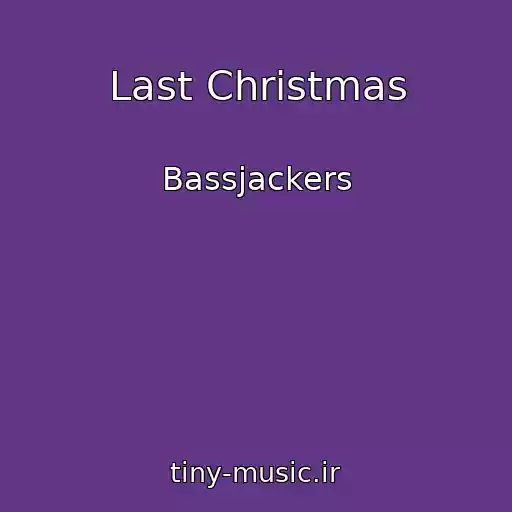 کاور آهنگ Last Christmas از Bassjackers