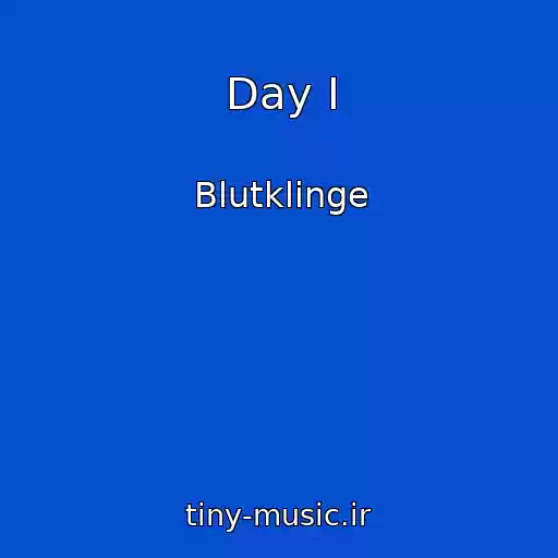 کاور آهنگ Day I از Blutklinge