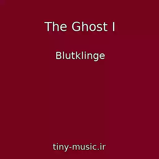کاور آهنگ The Ghost I از Blutklinge