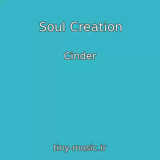 کاور آهنگ Soul Creation از Cinder