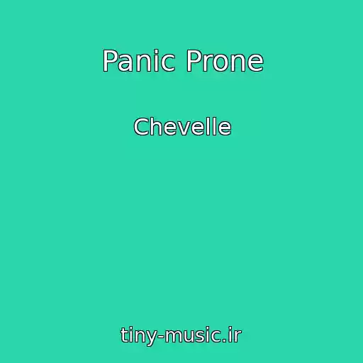 کاور آهنگ Panic Prone از Chevelle