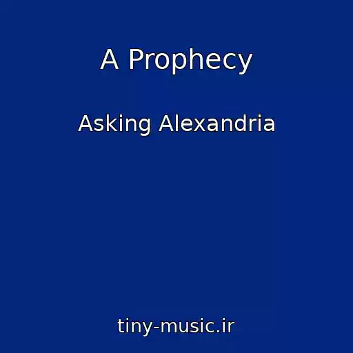 کاور آهنگ A Prophecy از Asking Alexandria