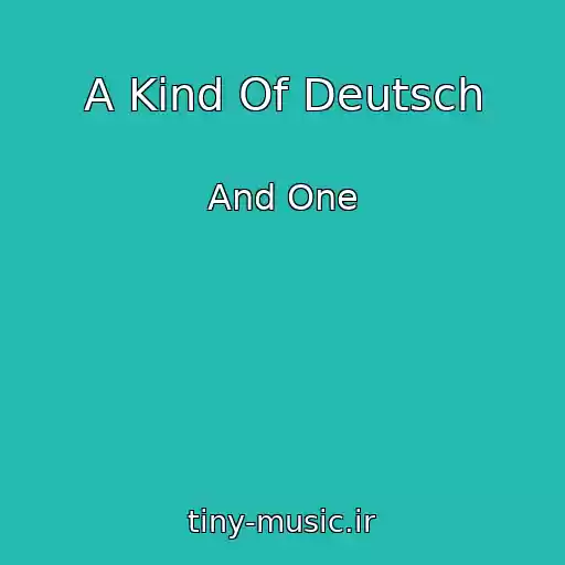 کاور آهنگ A Kind Of Deutsch از And One