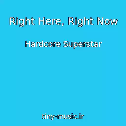 کاور آهنگ Right Here, Right Now از Hardcore Superstar