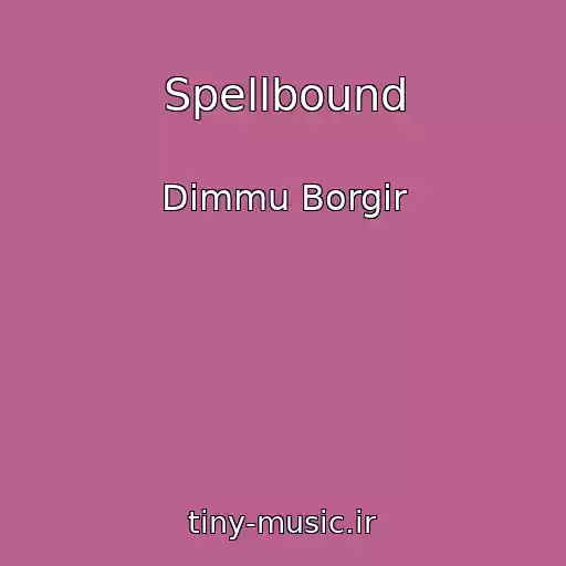 کاور آهنگ Spellbound از Dimmu Borgir