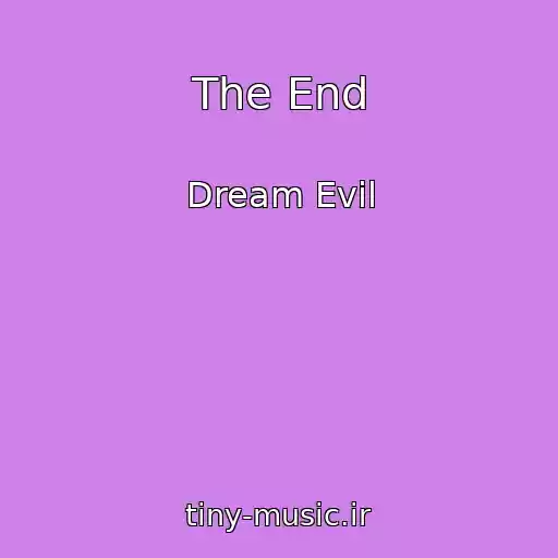 کاور آهنگ The End از Dream Evil