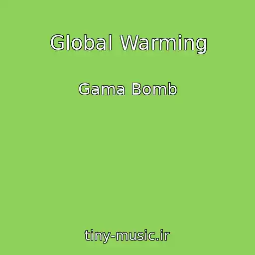 کاور آهنگ Global Warming از Gama Bomb
