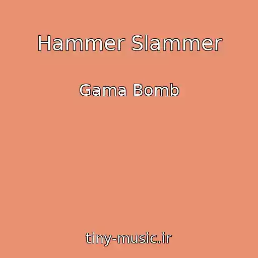 کاور آهنگ Hammer Slammer از Gama Bomb