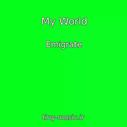 کاور آهنگ My World از Emigrate