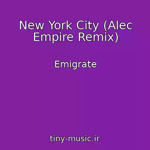 کاور آهنگ New York City (Alec Empire Remix) از Emigrate