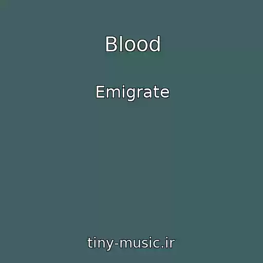 کاور آهنگ Blood از Emigrate