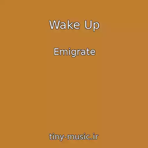 کاور آهنگ Wake Up از Emigrate