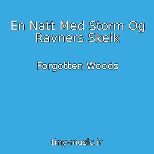 کاور آهنگ En Natt Med Storm Og Ravners Skeik از Forgotten Woods