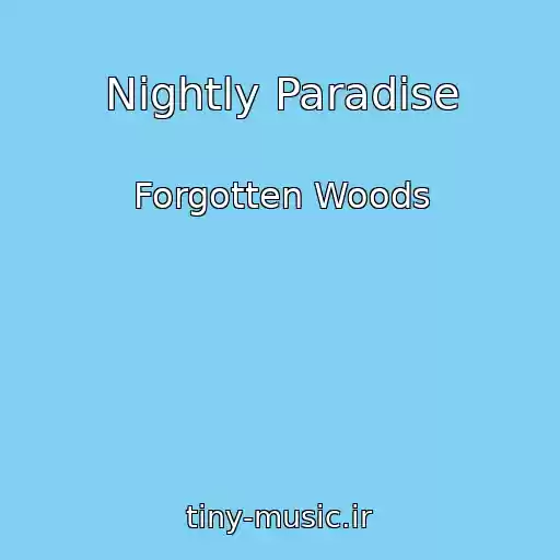 کاور آهنگ Nightly Paradise از Forgotten Woods