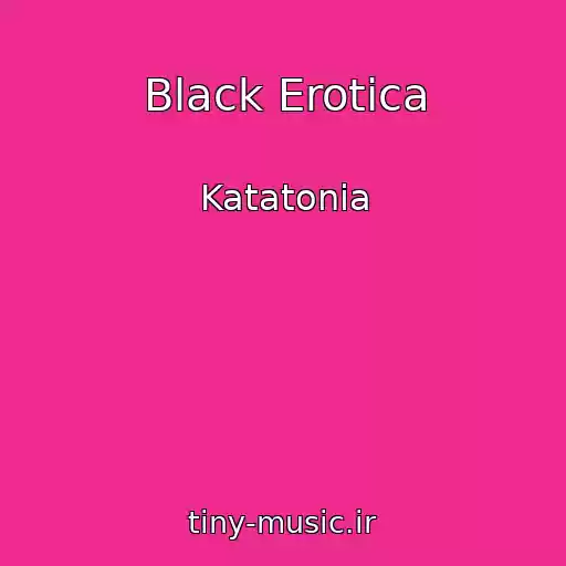 کاور آهنگ Black Erotica از Katatonia