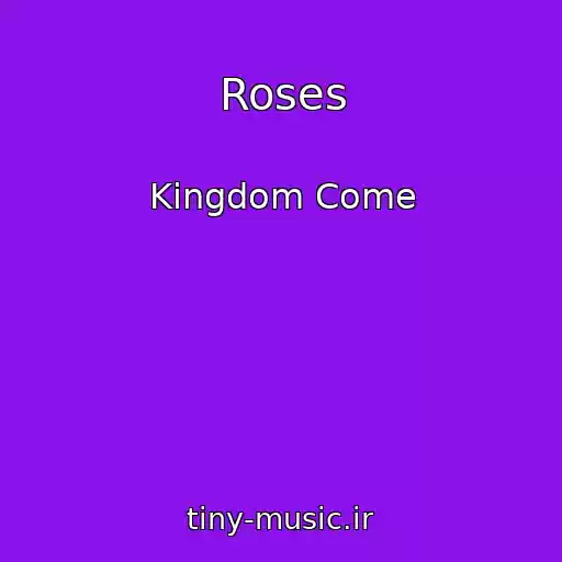 کاور آهنگ Roses از Kingdom Come