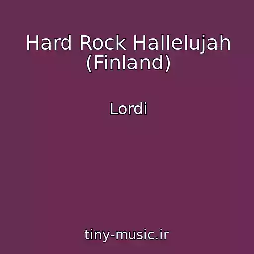 کاور آهنگ Hard Rock Hallelujah (Finland) از Lordi