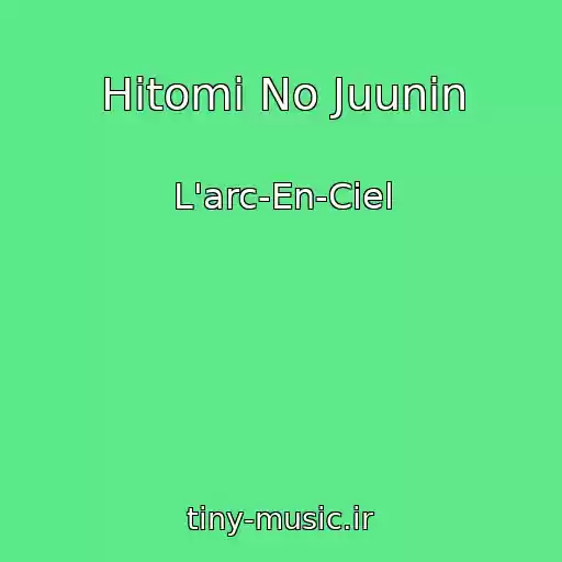 کاور آهنگ Hitomi No Juunin از L'arc-En-Ciel