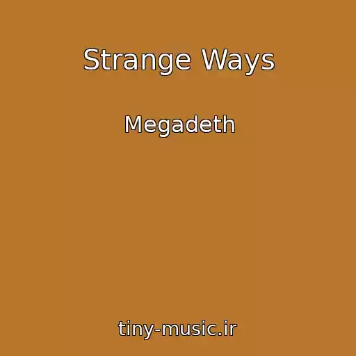 کاور آهنگ Strange Ways از Megadeth