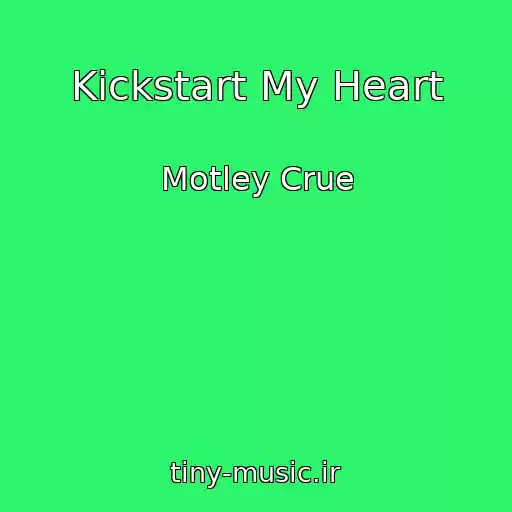 کاور آهنگ Kickstart My Heart از Motley Crue