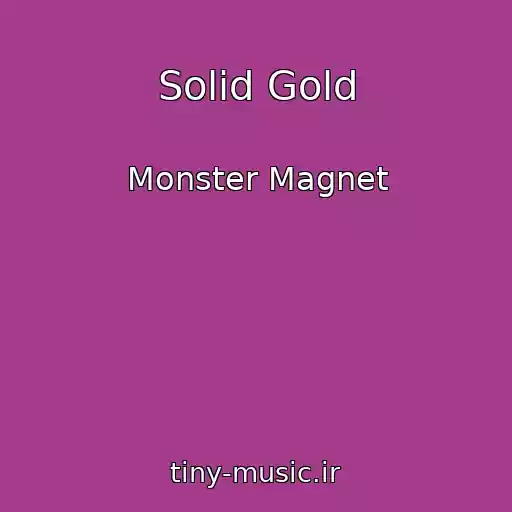 کاور آهنگ Solid Gold از Monster Magnet
