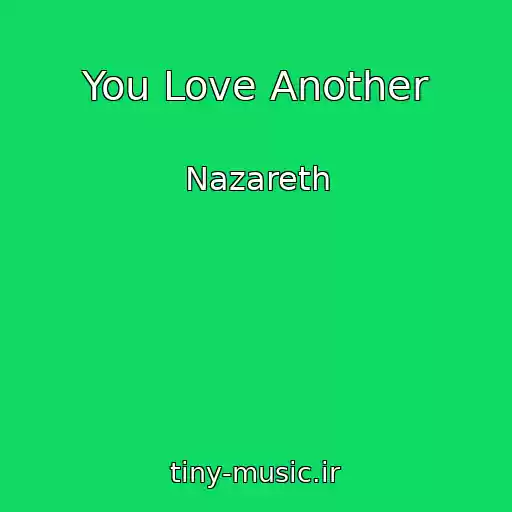 کاور آهنگ You Love Another از Nazareth