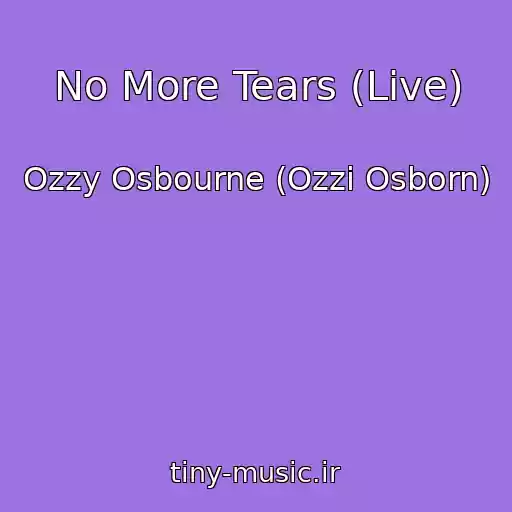 کاور آهنگ No More Tears (Live) از Ozzy Osbourne (Ozzi Osborn)