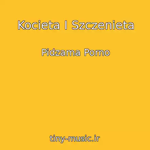 کاور آهنگ Kocieta I Szczenieta از Pidzama Porno